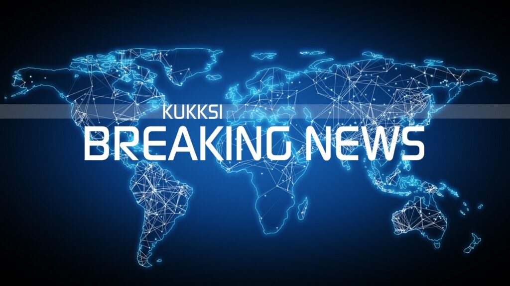 KUKKSI BREAKING NEWS