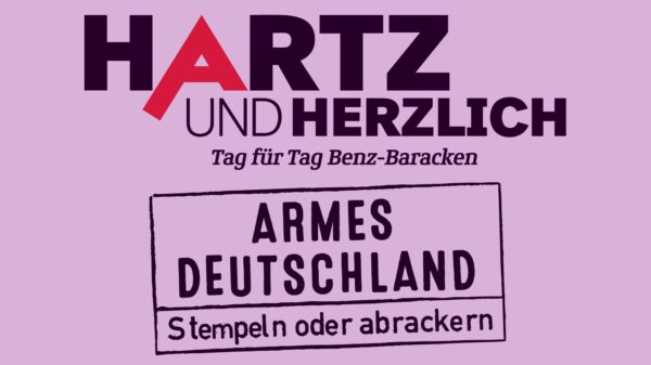 "Hartz und herzlich" und "Armes Deutschland"